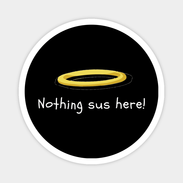 Nothing sus here Magnet by (Eu)Daimonia